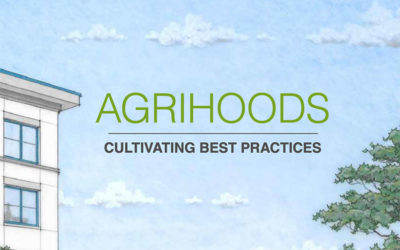 Agrihoods: Cultivating Best Practices